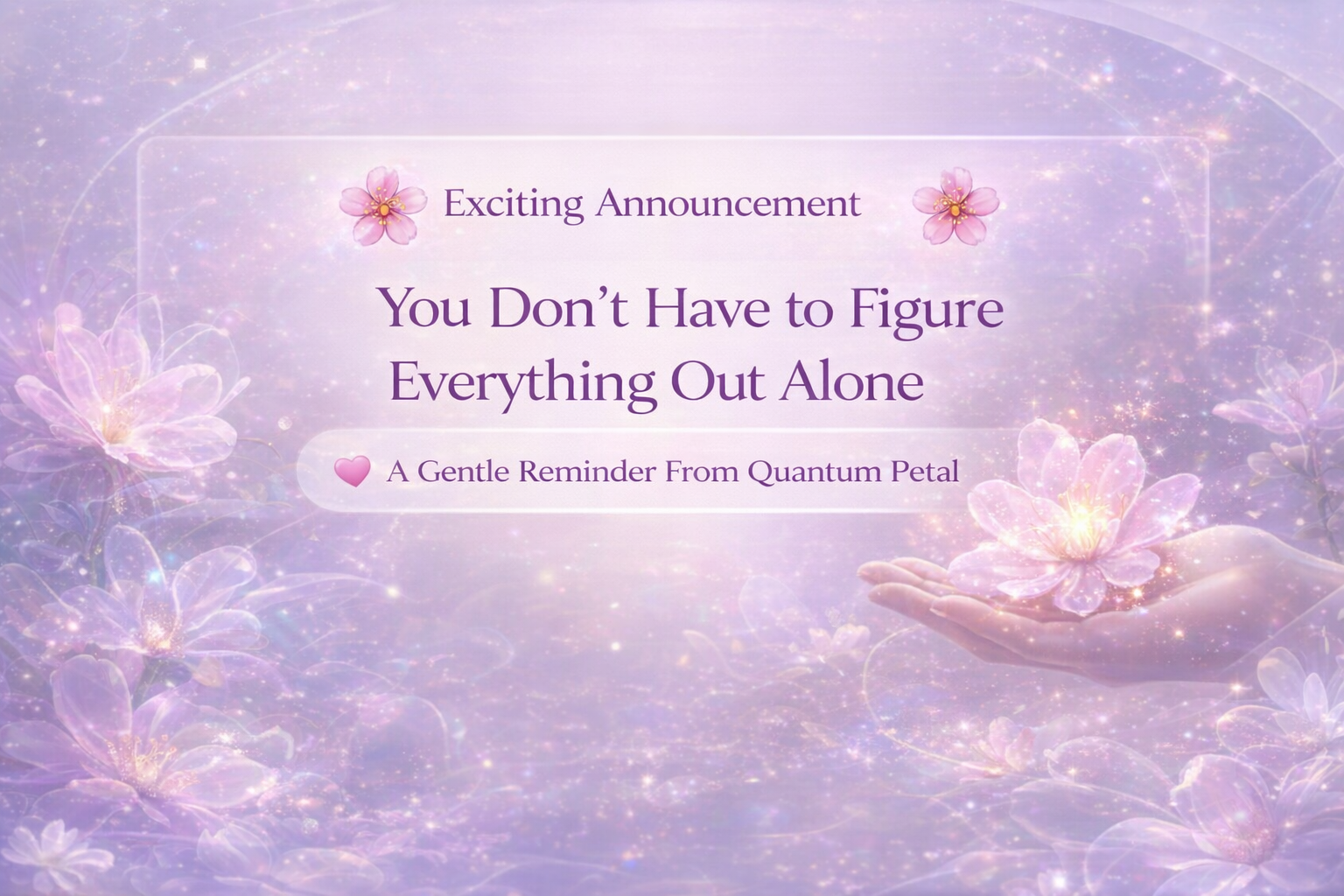 You Don’t Have to Figure Everything Out Alone